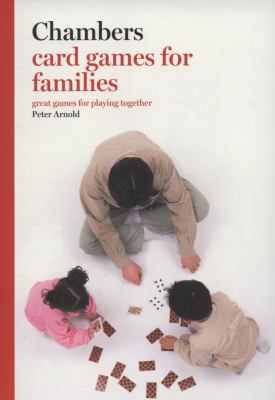 Chambers card games for families : great games for playing together  cover image cdn