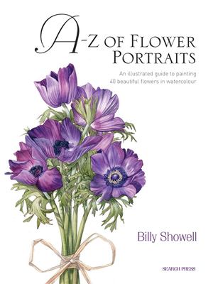 A-Z of flower portraits : an illustrated guide to painting 40 beautiful flowers in watercolour  cover image cdn