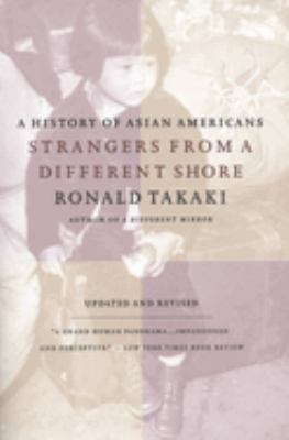 Strangers from a different shore : a history of Asian Americans  cover image cdn