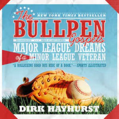 The bullpen gospels major league dreams of a minor league veteran  cover image cdn