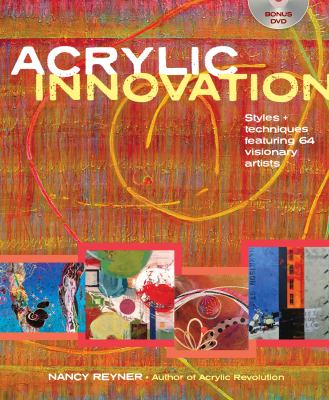 Acrylic innovation : styles + techniques featuring 64 visionary artists  cover image cdn