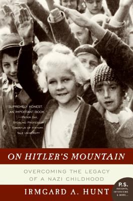 On Hitler's mountain : overcoming the legacy of a Nazi childhood cover image