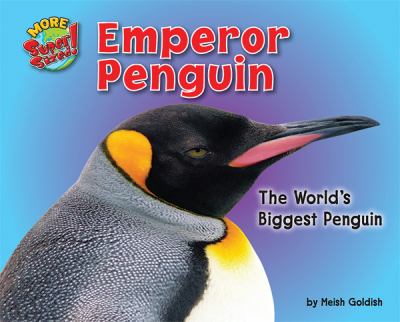 Emperor penguin : the world's biggest penguin  cover image cdn