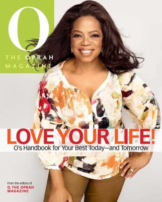 Love your life : O's handbook for your best today-- and tomorrow  cover image cdn