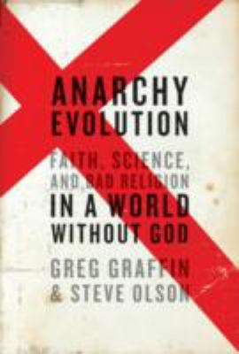 Anarchy evolution : faith, science, and bad religion in a world without God  cover image cdn