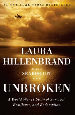 Unbroken : a World War II story of survival, resilience, and redemption  cover image cdn