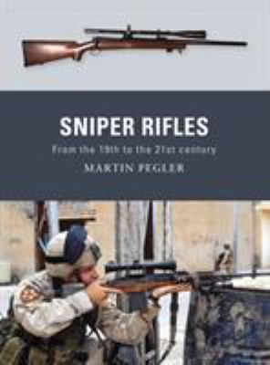 Sniper rifles : from the 19th to the 21st century  cover image cdn