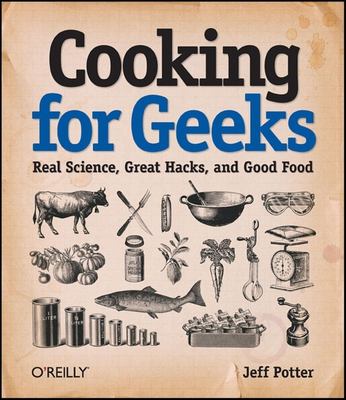 Cooking for geeks : real science, great hacks, and good food  cover image cdn