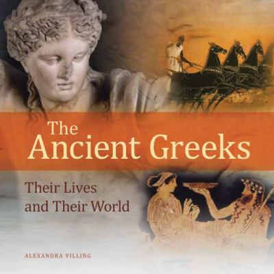 The ancient Greeks : their lives and their world  cover image cdn