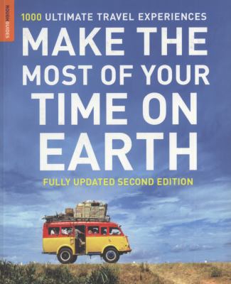 Make the most of your time on earth : the Rough guide to the world cover image cdn