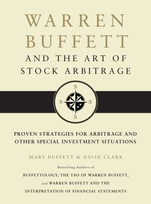 Warren Buffett and the art of stock arbitrage : proven strategies for arbitrage and other special investment situations  cover image cdn
