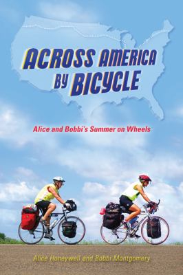 Across America by bicycle : Alice and Bobbi's summer on wheels  cover image cdn