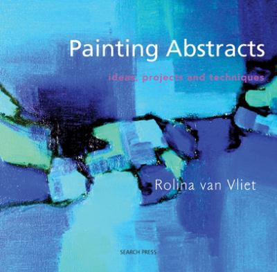 Painting abstracts : ideas, projects and techniques  cover image cdn