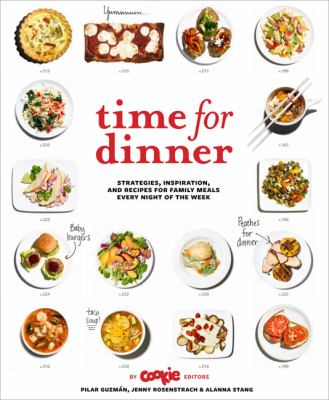 Time for dinner : strategies, inspiration and recipes for family meals every night of the week  cover image cdn