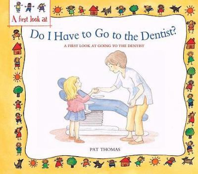 Do I have to go to the dentist? : a first look at healthy teeth  cover image cdn