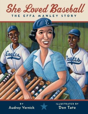 She loved baseball : the Effa Manley story  cover image cdn