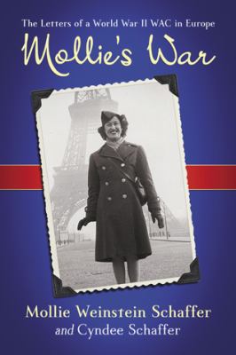 Mollie's war : the letters of a World War II WAC in Europe  cover image cdn