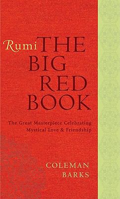 Rumi : the big red book : the great masterpiece celebrating mystical love and friendship  cover image cdn