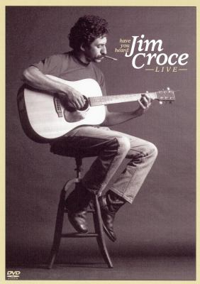Have you heard Jim Croce live cover image