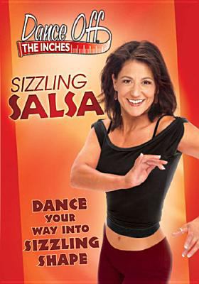 Dance off the inches. Sizzling salsa cover image cdn