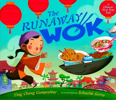 The runaway wok : a Chinese New Year tale  cover image cdn
