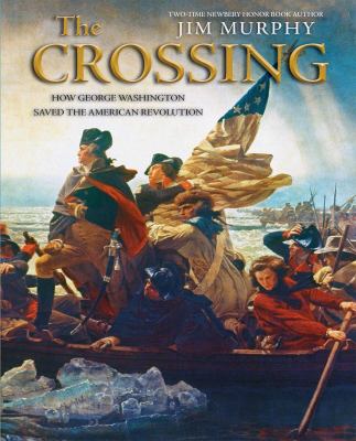 The crossing : how George Washington saved the American Revolution  cover image cdn