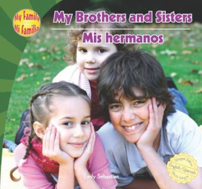 My brothers and sisters = Mis hermanos  cover image cdn
