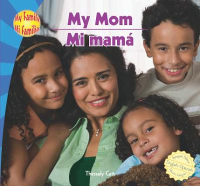 My mom = Mi mamá  cover image cdn