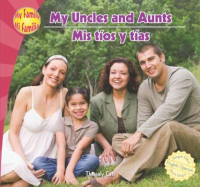 My uncles and aunts = Mis tíos y tías  cover image cdn