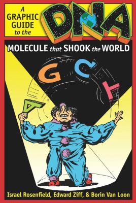 DNA : a graphic guide to the molecule that shook the world  cover image cdn