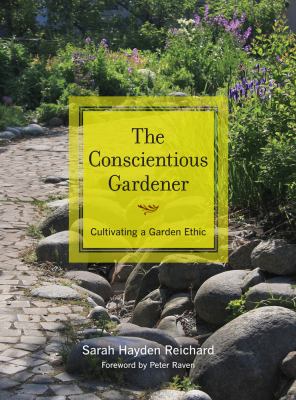 The conscientious gardener : cultivating a garden ethic  cover image cdn