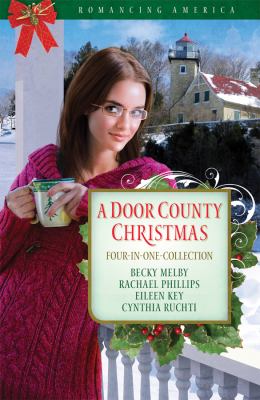 A Door County Christmas : four romances warm hearts in Wisconsin's version of Cape Cod  cover image cdn