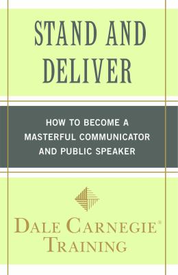 Stand and deliver : how to become a masterful communicator and public speaker  cover image cdn