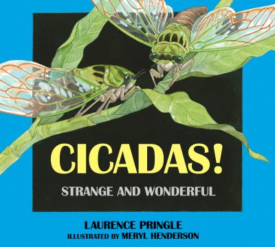 Cicadas! : strange and wonderful  cover image cdn
