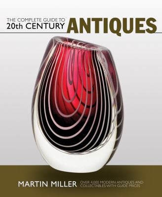 The complete guide to 20th century antiques  cover image cdn