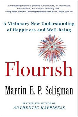 Flourish : a visionary new understanding of happiness and well-being  cover image cdn