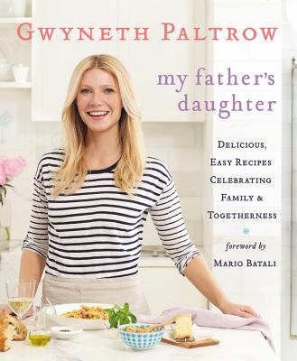 My father's daughter : delicious, easy recipes celebrating family & togetherness  cover image cdn