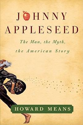 Johnny Appleseed : the man, the myth, the American story  cover image cdn
