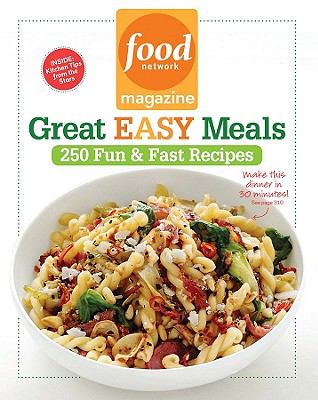 Great, easy meals : 250 fun & fast recipes  cover image cdn