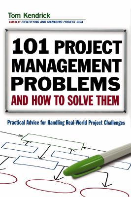 101 project management problems and how to solve them : practical advice for handling real-world project challenges  cover image cdn