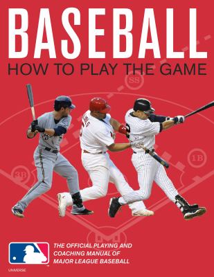 Baseball : how to play the game  cover image cdn