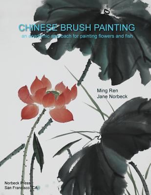 Chinese brush painting : an academic approach for painting flowers and fish  cover image cdn