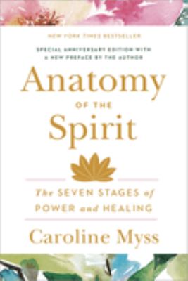 Anatomy of the spirit : the seven stages of power and healing  cover image cdn