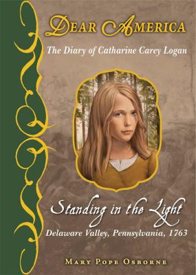 Standing in the light : the diary of Catharine Carey Logan  cover image cdn