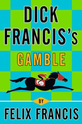Dick Francis's Gamble  cover image cdn