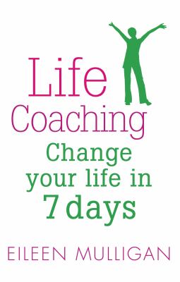 Life coaching : change your life in 7 days  cover image cdn