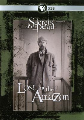 Secrets of the dead. Lost in the Amazon cover image cdn