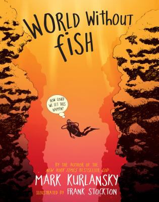 World without fish : how could we let this happen?  cover image cdn