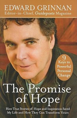The promise of hope : how true stories of hope and inspiration saved my life and how they can transform yours : nine keys to powerful personal change  cover image cdn