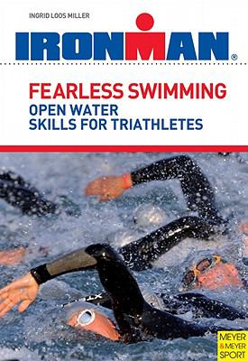 Fearless swimming for triathletes : improve your open water skills  cover image cdn